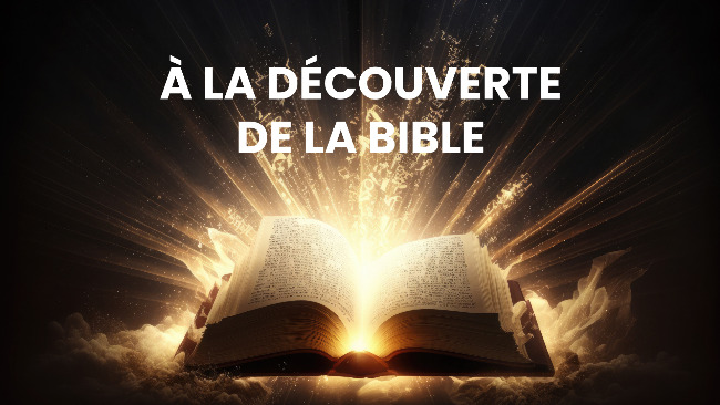 A la découverte de la bible