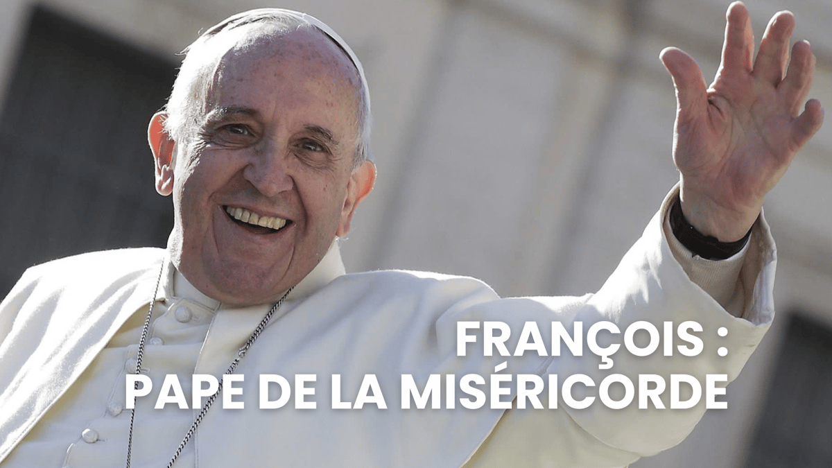 François Le Pape de la Miséricorde