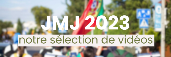 JMJ sélection vidéos