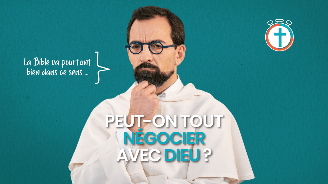 Vignette Minute négocier avec dieu