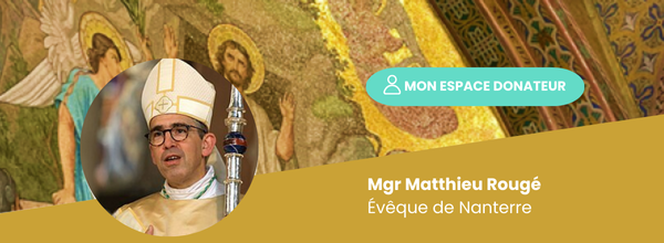 bandeau homélie ESPACE DONATEUR Mgr Matthieu Rougé(1)