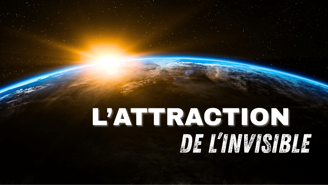 vignette Attraction de linvisible